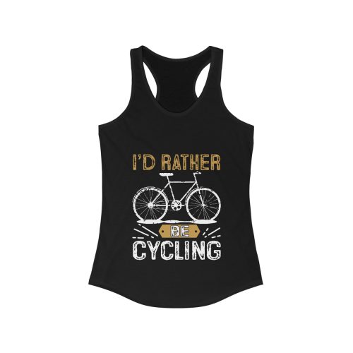 I'd Rather Be Cycling Bicycle Women's Ideal Racerback Tank