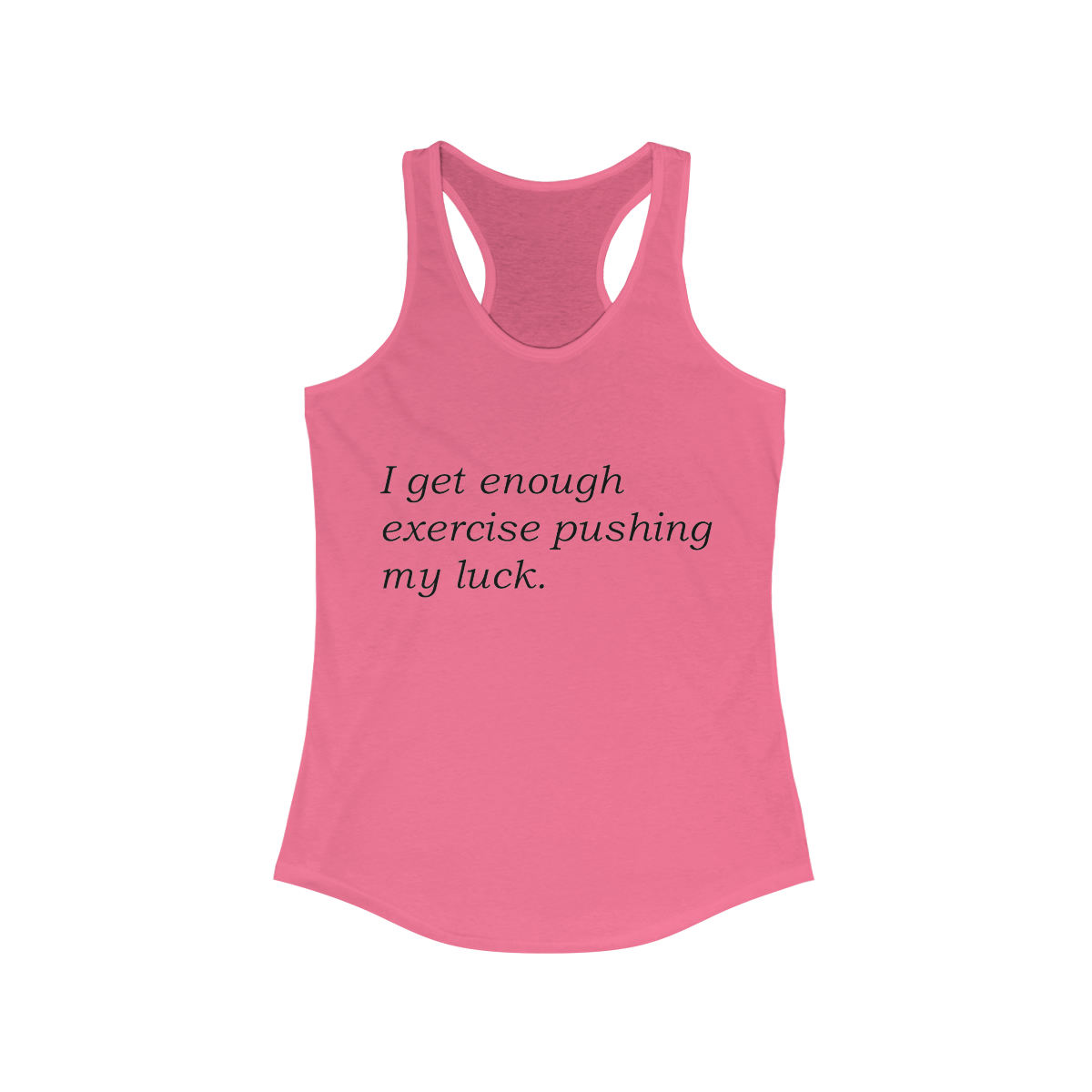 Exercise! Printed on a Women's Racerback Tank