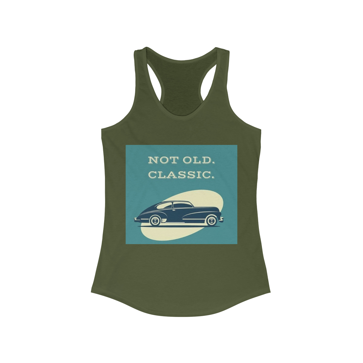Not Old, Classic Printed on a Women's Ideal Racerback Tank - Image 9