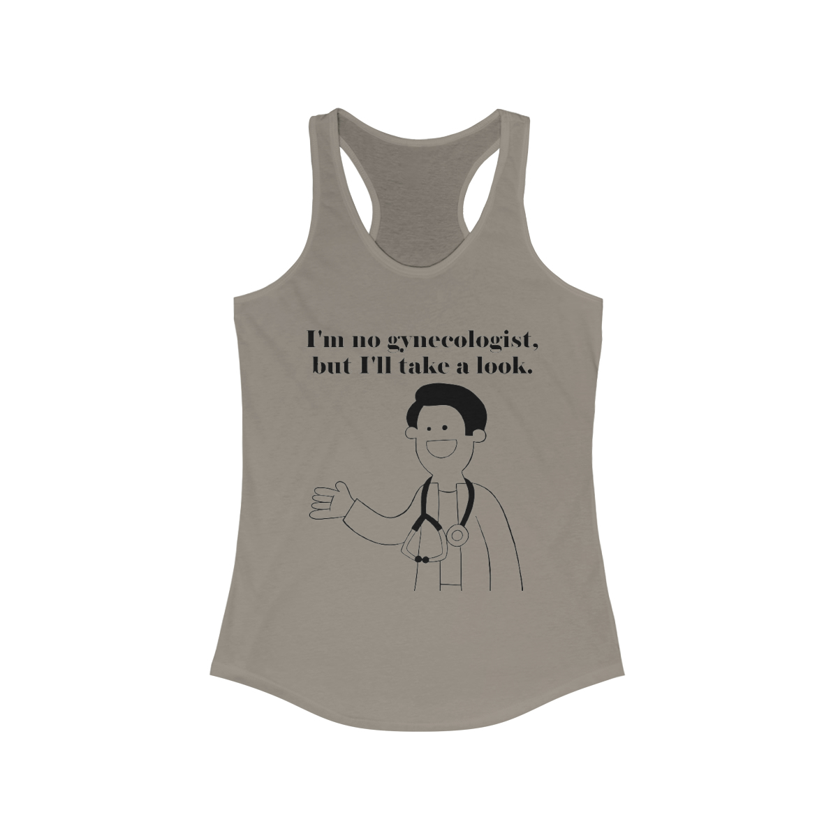 I'm no gynecologist... Printed on a Women's Racerback Tank - Image 5