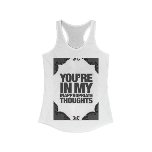 Inappropriate Thoughts - Women's Racerback Tank