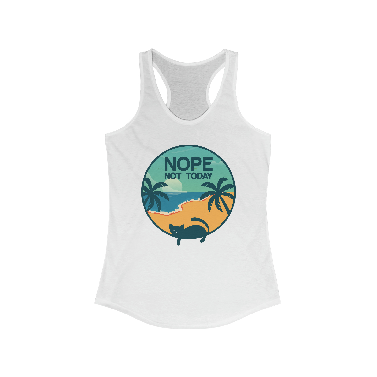 Nope Not Today Cat on a Women's Ideal Racerback Tank