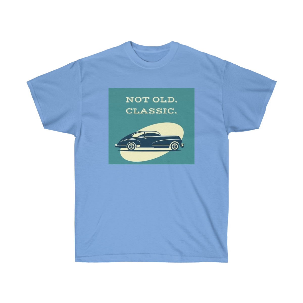 NOT OLD, CLASSIC Printed on a Unisex Ultra Cotton Tee - Image 17