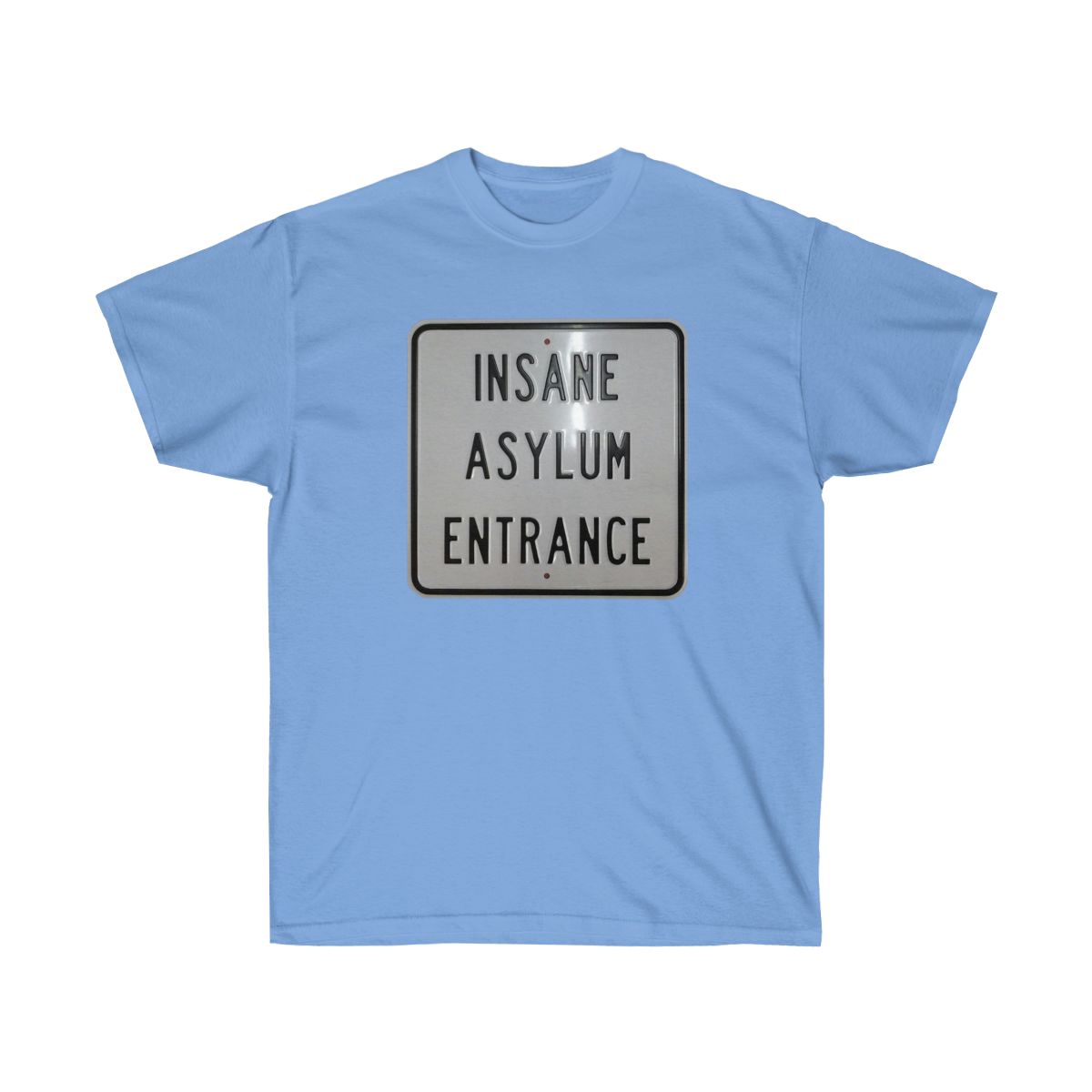 Insane Asylum Entrance - Unisex Ultra Cotton Tee - Image 13