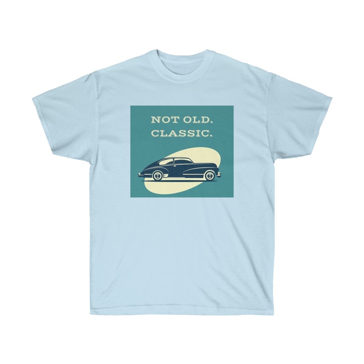 NOT OLD, CLASSIC Printed on a Unisex Ultra Cotton Tee - Image 15
