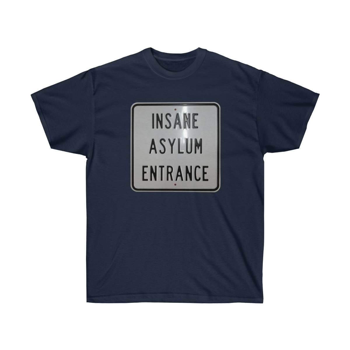 Insane Asylum Entrance - Unisex Ultra Cotton Tee - Image 19