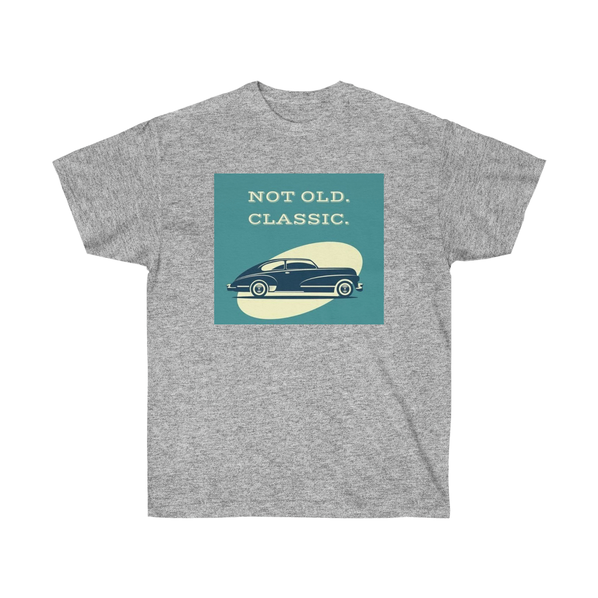 NOT OLD, CLASSIC Printed on a Unisex Ultra Cotton Tee - Image 7