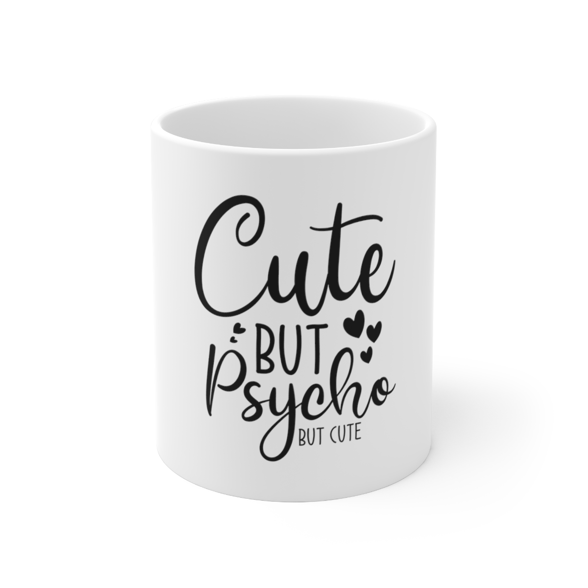 Cute But Psycho Printed on a Large Ceramic Mug 11oz