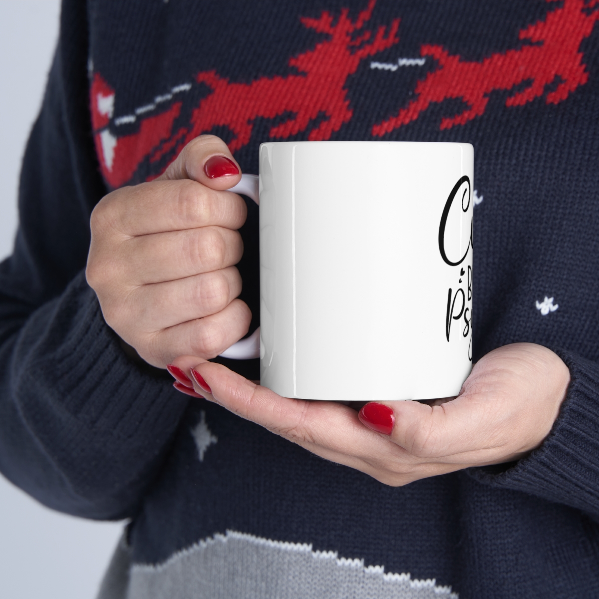Cute But Psycho Printed on a Large Ceramic Mug 11oz - Image 11