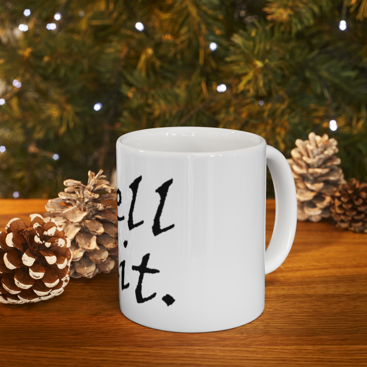 Well shit - Printed on a Large Ceramic Mug 11oz - Image 9