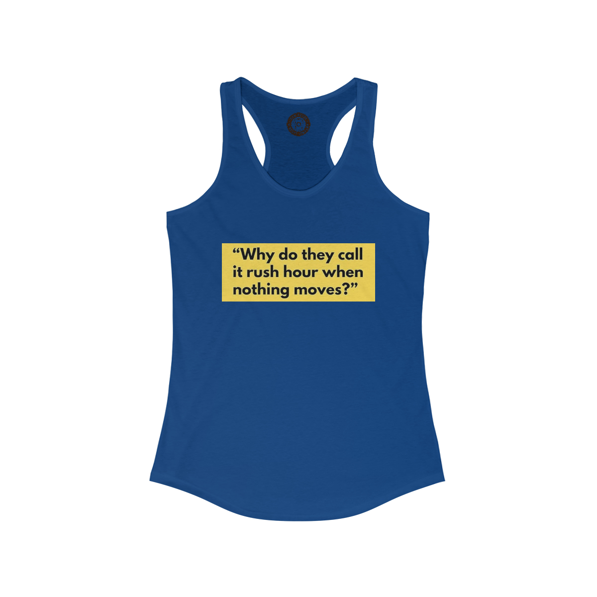 Rush Hour Printed on a Women's Ideal Racerback Tank - Image 5