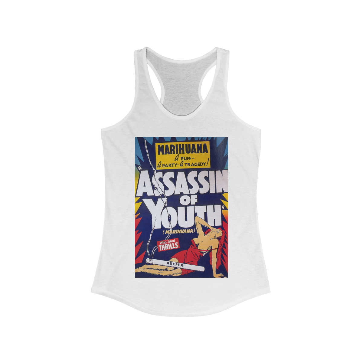 Assassin of Youth Vintage Marijuana Movie Poster Printed on a Women's Ideal Racerback Tank
