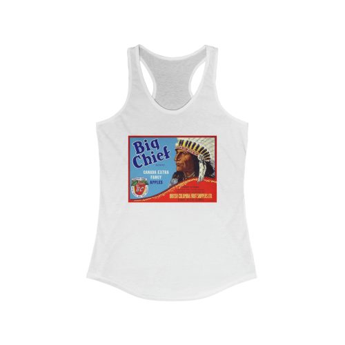 Big Chief Brand Vintage Apple Crate Label Printed on a Women's Ideal Racerback Tank
