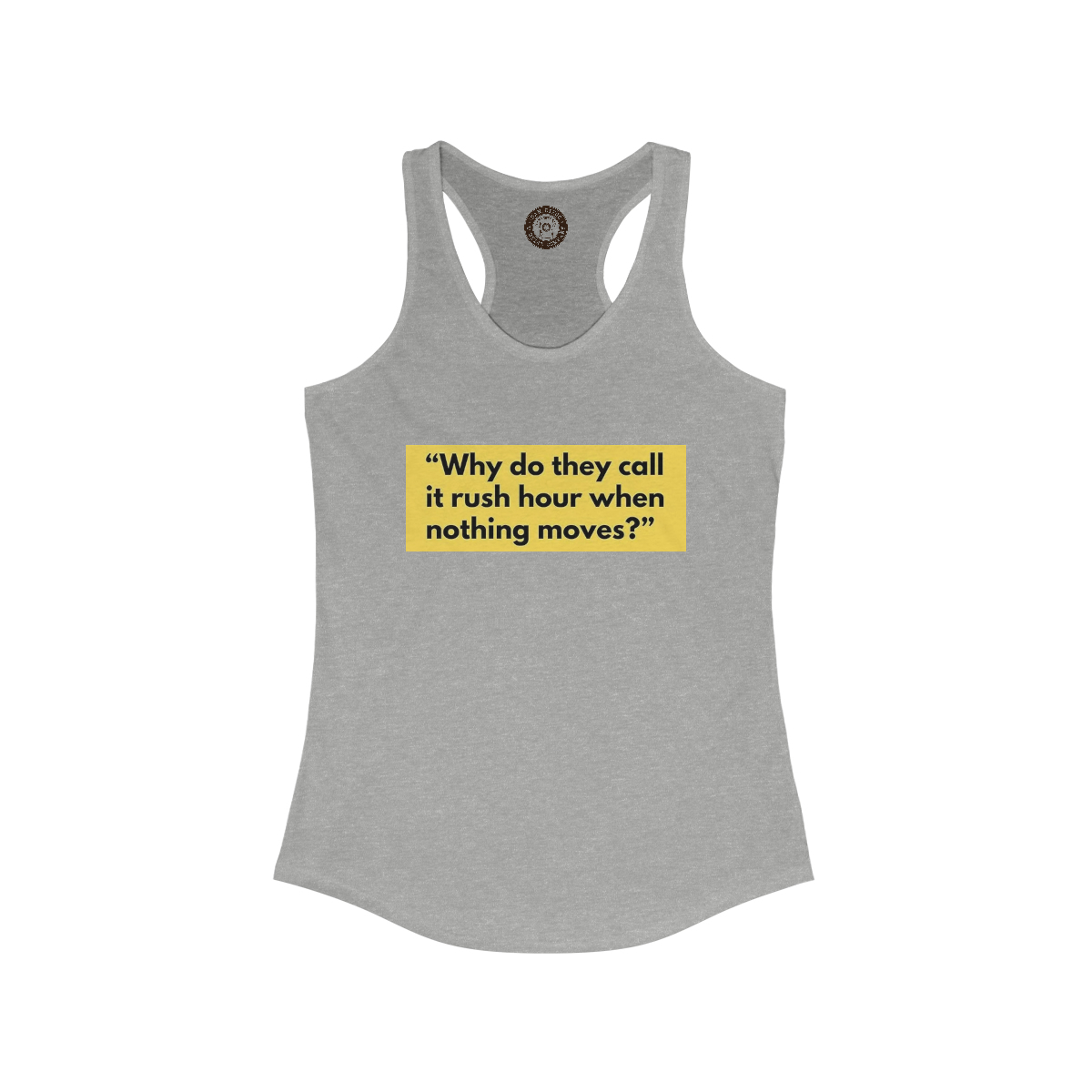 Rush Hour Printed on a Women's Ideal Racerback Tank - Image 3