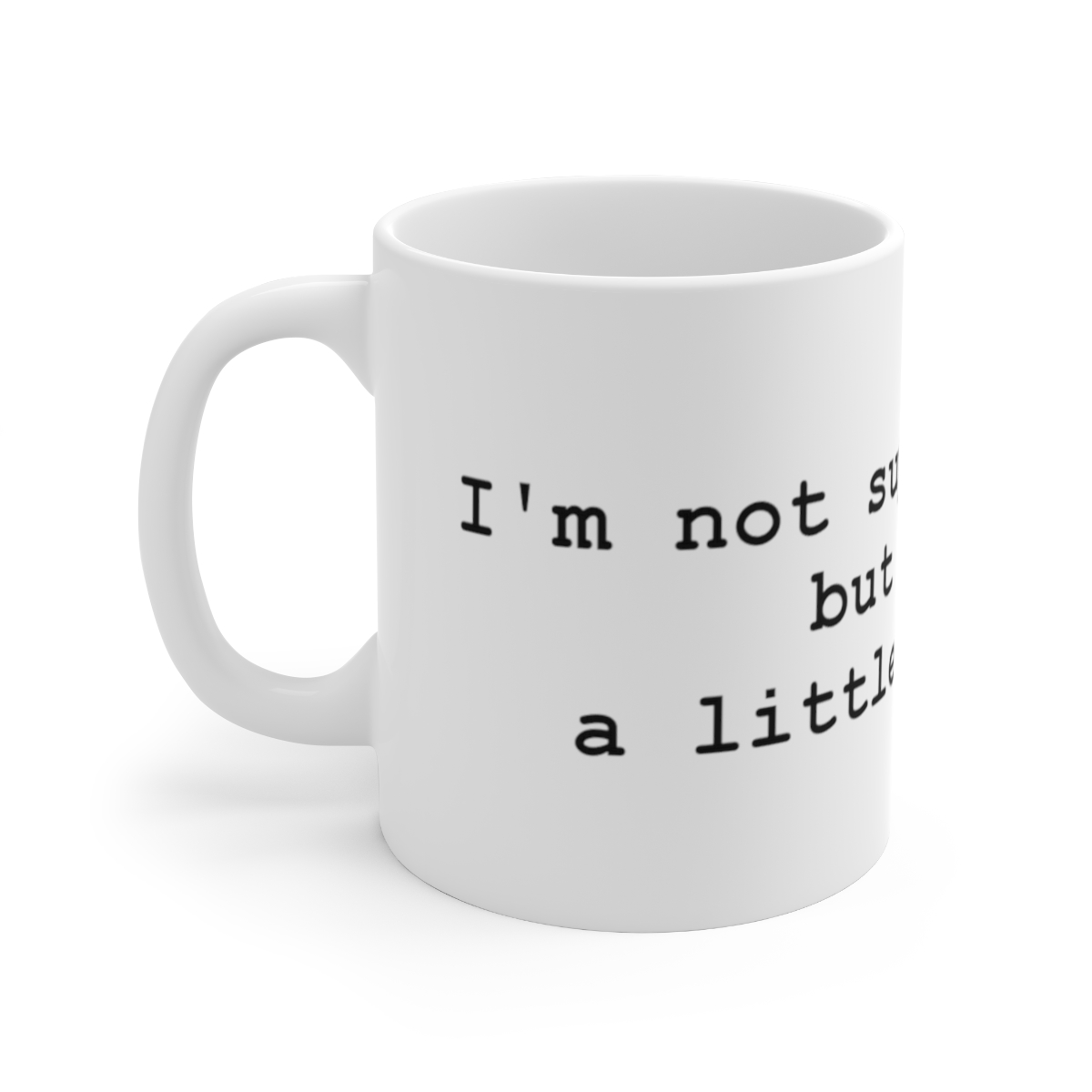 I'm Not Superstitious Printed on a Large Ceramic Mug 11oz - Image 2