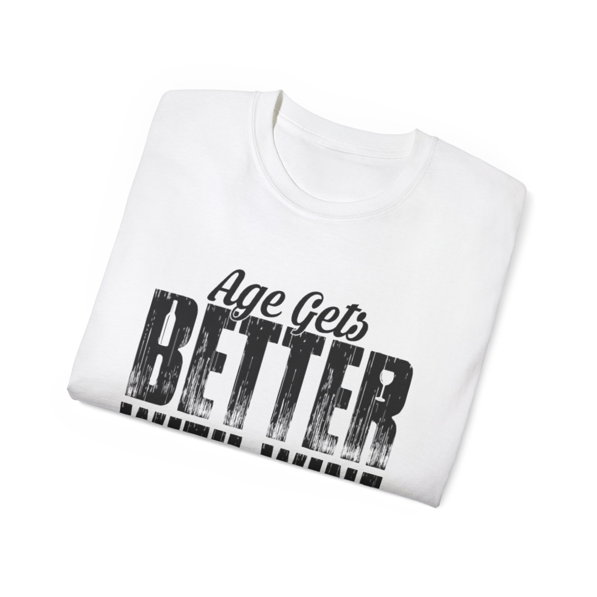 Age Gets Better With Wine Unisex Ultra Cotton Tee - Image 4