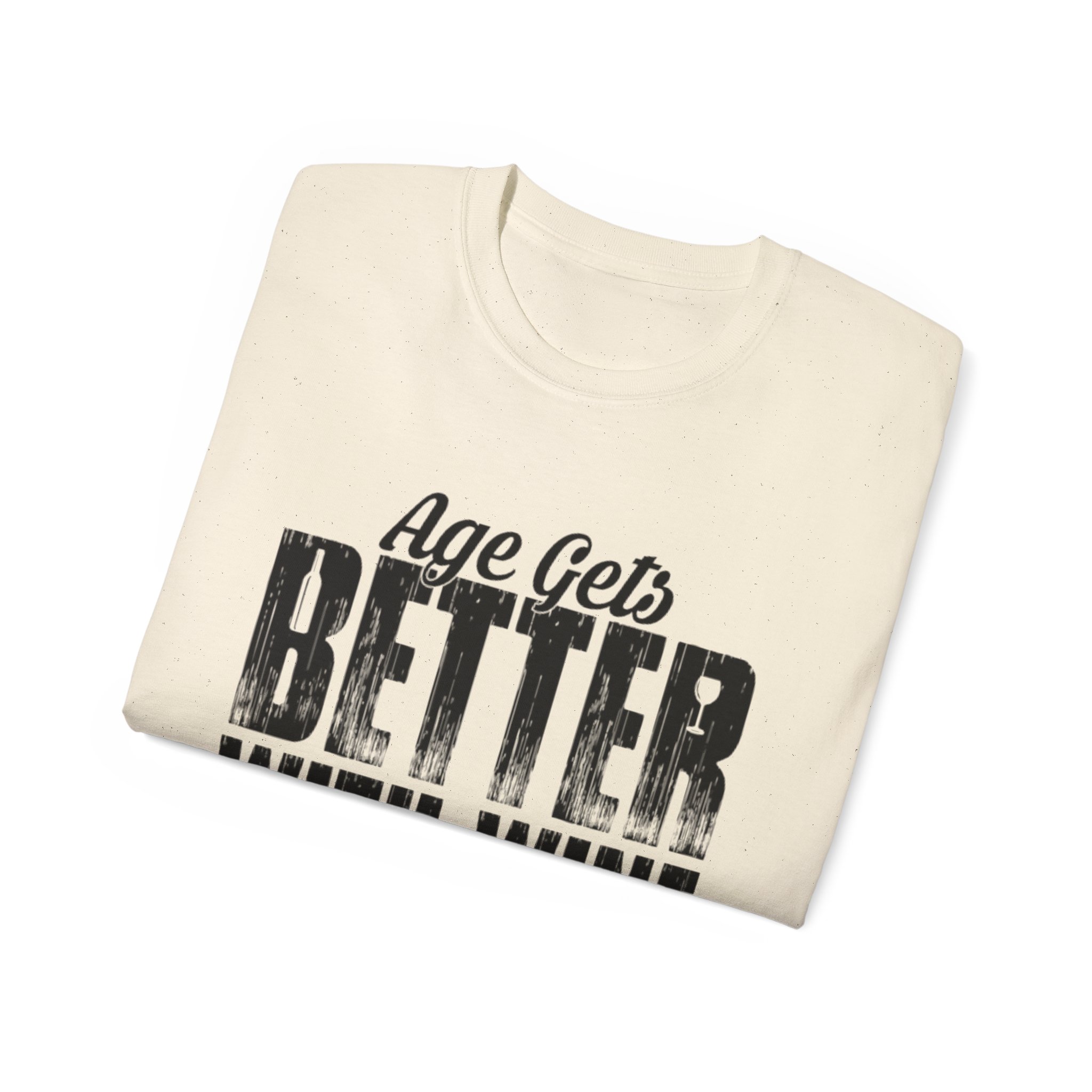 Age Gets Better With Wine Unisex Ultra Cotton Tee - Image 28